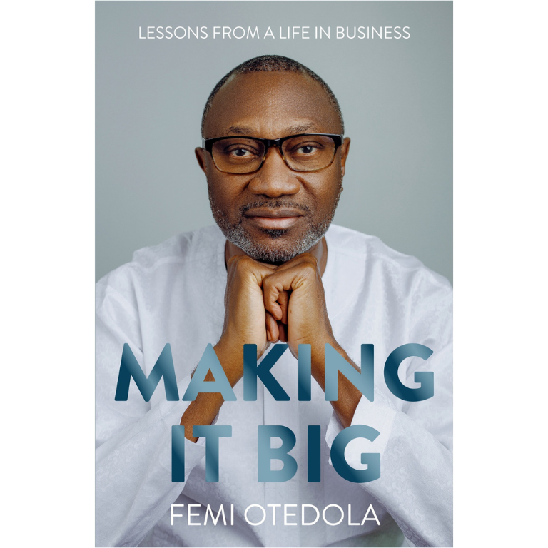 Making It Big: Lessons From A Life In Business