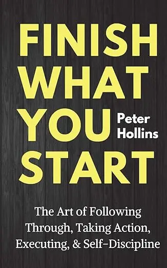 Finish What You Start