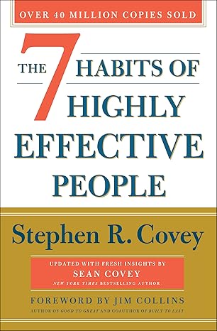 The 7 Habits of Highly Effective People (The Covey Habits Series)