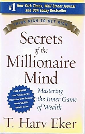 Secrets of the Millionaire Mind: Mastering the Inner Game of Wealth